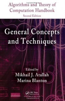 Algorithms and Theory of Computation Handbook, Second Edition, Volume 1: General Concepts and Techniques (Chapman & Hall CRC Applied Algorithms and Data Structures series)