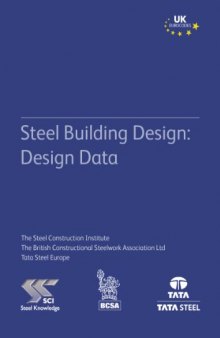 Design Data: In Accordance with the Eurocodes and UK National Annexes (Steel Building Design)
