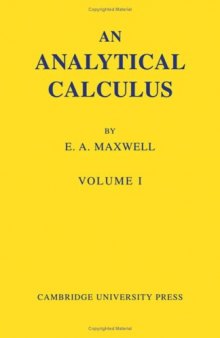 An Analytical Calculus: Volume 1: For School and University