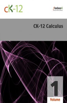 CK-12 Calculus, Volume 1
