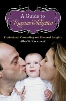 A Guide to Russian Adoption: Professional Counseling and Personal Insights