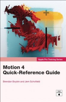 Apple Pro Training Series Motion 4 Quick Reference Guide 