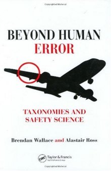 Beyond Human Error: Taxonomies and Safety Science