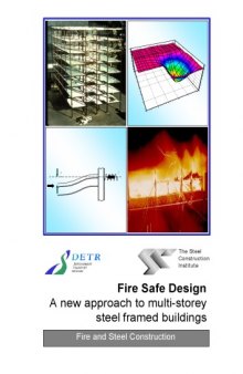 Fire Safe Design: a New Approach to Multi-storey Steel-framed Buildings