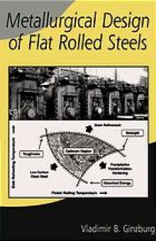 Metallurgical design of flat rolled steels