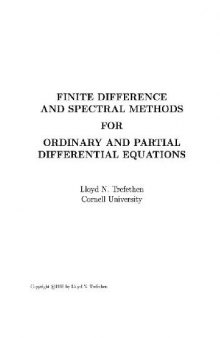Finite Difference and Spectral Methods for Ordinary and Partial Differential Equations
