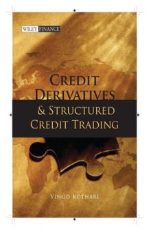 Credit Derivatives and Structured Credit Trading, Revised Edition
