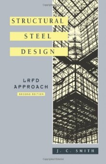 Structural Steel Design: LRFD Approach