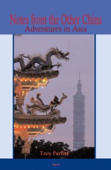 Notes from the Other China - Adventures in Asia