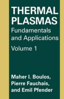 Thermal Plasmas: Fundamentals and Applications