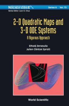 2-D Quadratic Maps and 3-D ODE Systems: A Rigorous Approach