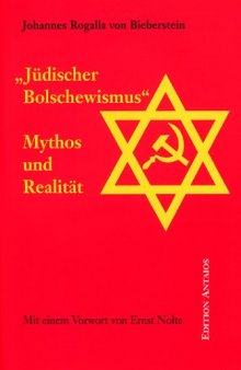 ' Jüdischer Bolschewismus'. Mythos und Realität