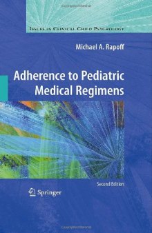 Adherence to Pediatric Medical Regimens: 2nd Edition