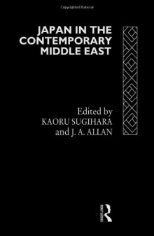 Japan in the Contemporary Middle East (Routledge Soas Series on Contemporary Politics and Culture in the Middle East)