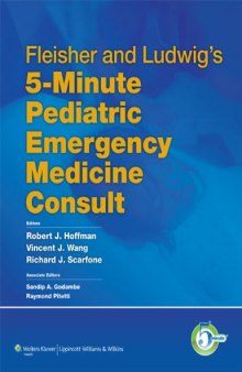 Fleisher and Ludwig’s 5-Minute Pediatric Emergency Medicine Consult