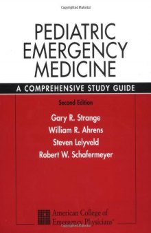 Pediatric Emergency Medicine : A Comprehensive Study Guide
