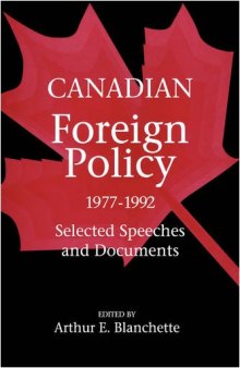 Canadian Foreign Policy, 1977-1992: Selected Speeches and Documents