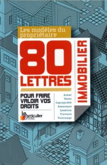 80 Lettres du proprietaire immobilier : Pour faire valoir vos droits