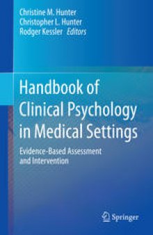 Handbook of Clinical Psychology in Medical Settings: Evidence-Based Assessment and Intervention