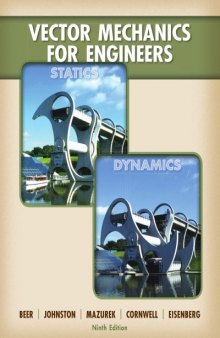 Vector Mechanics for Engineers: Statics and Dynamics, 9th Edition  