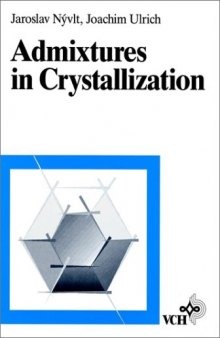 Admixtures in Crystallization