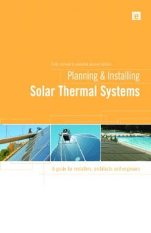 Planning and Installing Solar Thermal Systems: A Guide for Installers, Architects and Engineers, Second Edition