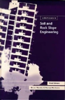 A Short Course in Soil and Rock Slope Engineering