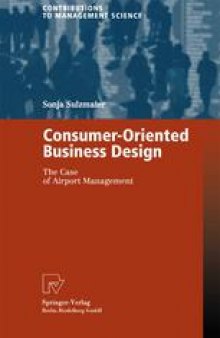 Consumer-Oriented Business Design: The Case of Airport Management