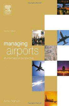 Managing Airports, Second Edition: An International Perspective