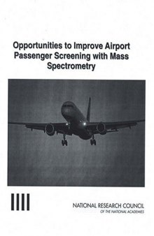 Opportunities to improve airport passenger screening with mass spectrometry