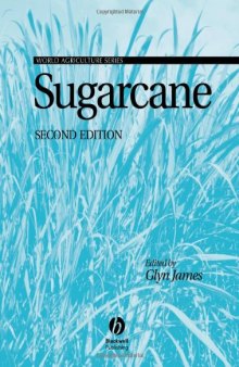 Sugarcane (World Agriculture Series, Volume 10)