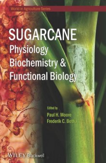 Sugarcane : physiology, biochemistry, and functional biology
