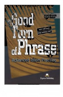 A Good Turn of Phrase - Advance Idiom Practice