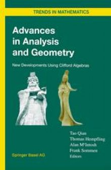 Advances in Analysis and Geometry: New Developments Using Clifford Algebras