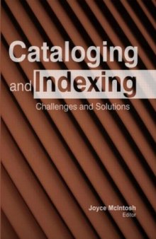 Cataloging and Indexing: Challenges and Solutions