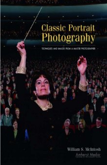 Classic Portrait Photography: Techniques and Images from a Master Photographer (Masters Series (Buffalo, N.Y.))
