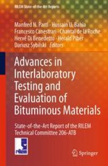 Advances in Interlaboratory Testing and Evaluation of Bituminous Materials: State-of-the-Art Report of the RILEM Technical Committee 206-ATB