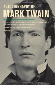 Autobiography of Mark Twain. Volume II, Harriet E. Smith, Victor Fischer, Michael B. Frank : complete and authoritative edition