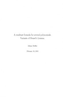 A resultant formula for several polynomials. Variants of Hensel’s Lemma
