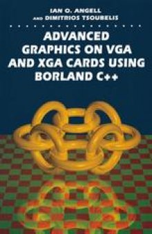 Advanced Graphics on VGA and XGA Cards Using Borland C++