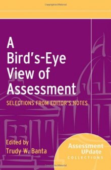 A Bird's-Eye View of Assessment: Selections from Editor's Notes