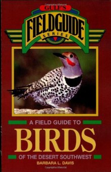A Field Guide to Birds of the Desert Southwest