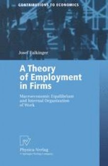 A Theory of Employment in Firms: Macroeconomic Equilibrium and Internal Organization of Work