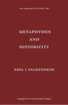 Metaphysics & Historicity (Aquinas Lecture 26)