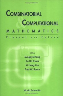 Combinatorial & Computational Mathematics: Present and Future