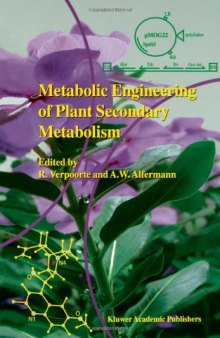 Metabolic Engineering of Plant Secondary Metabolism