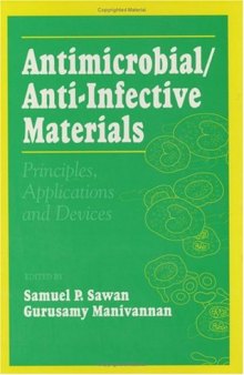 Antimicrobial anti-infective materials: principles, applications and devices