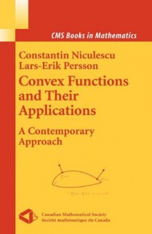 Convex Functions and their Applications: A Contemporary Approach (CMS Books in Mathematics)