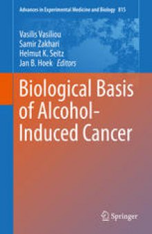 Biological Basis of Alcohol-Induced Cancer