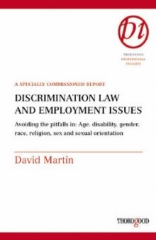 Discrimination Law and Employment Issues (Thorogood Reports)